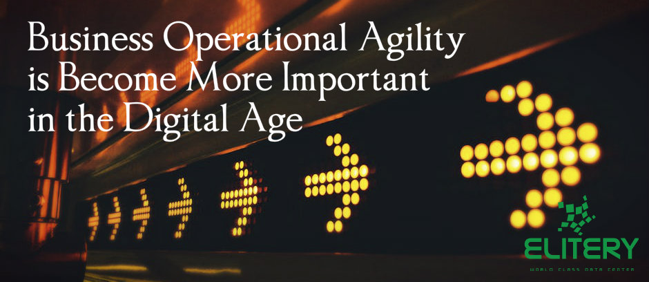 Business Operational Agility is More Important in today Business Operational Agility is More Important in today
